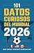 101 Datos Curiosos del Mundial de Fútbol 2026 by The Football Mind
