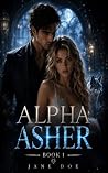 Alpha Asher Book 1