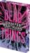 Dead Things: Deluxe Limited Edition