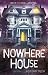 Nowhere House