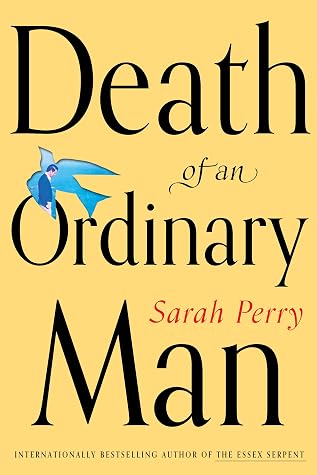 Death of an Ordinary Man by Sarah Perry