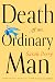 Death of an Ordinary Man