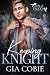 Keeping Knight (Fox & Falcon Securities #2)