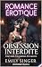 Obsession Interdite: ROMANC...
