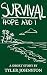 Survival: Hope and I