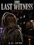 The last Witness by J.L.Sito