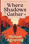 Where Shadows Gather