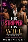 HIS STRIPPER, HIS...