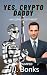 Yes, Crypto-Daddy by J.J. Bonks Yes, Crypto-Daddy by J.J. Bonks