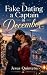 Fake Dating a Captain in De...