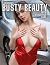 Luxurious Busty Beauty with...