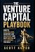 THE VENTURE CAPITAL PLAYBOO...
