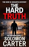 The Hard Truth: A...