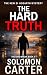 The Hard Truth by Solomon Carter