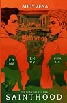 Sainthood: The Scandalous Era: A Cinematic Queer Romance Novel About Fame, Obsession & Scandal
