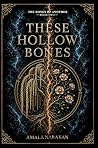 These Hollow Bones