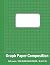 Graph Paper Composition Not...