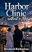 Harbor Clinic without a Map...