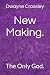 New Making.: The Only God.