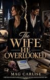 The Wife He Overl...