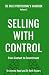 Selling with Control by Jeremy Noad Selling with Control by Jeremy Noad