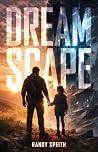 Dream Scape by Randy Speith Dream Scape by Randy Speith