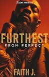 Furthest From Perfect Furthest From Perfect