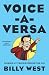 Voice-A-Versa: Finding My Voice(s) Behind the Mic