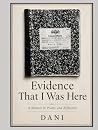 Evidence That I W...