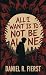 All I Want Is To Not Be Alone by Daniel R. Fierst