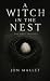 A Witch In The Nest (The Ne...