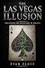 THE LAS VEGAS ILLUSION: Wha...