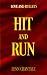 Hit and Run (Love and Bulle...