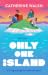 Only One Island