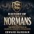 History of the Normans: The...