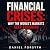 Financial Crises: Why the W...