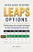 Quick Guide to Buying LEAPS Options by Uri Kroll