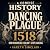 A Concise History of the Dancing Plague of 1518 by Gareth Sinclair