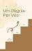 Um Degrau Por Vez