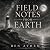 Field Notes From Earth