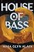 House of Bass