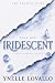 Iridescent by Ynelle Lovallo