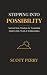 Stepping Into Possibility: ...