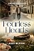 Fearless Hearts: Can opposi...