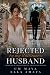 Rejected by My Billionaire ...