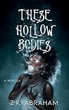 These Hollow Bodies