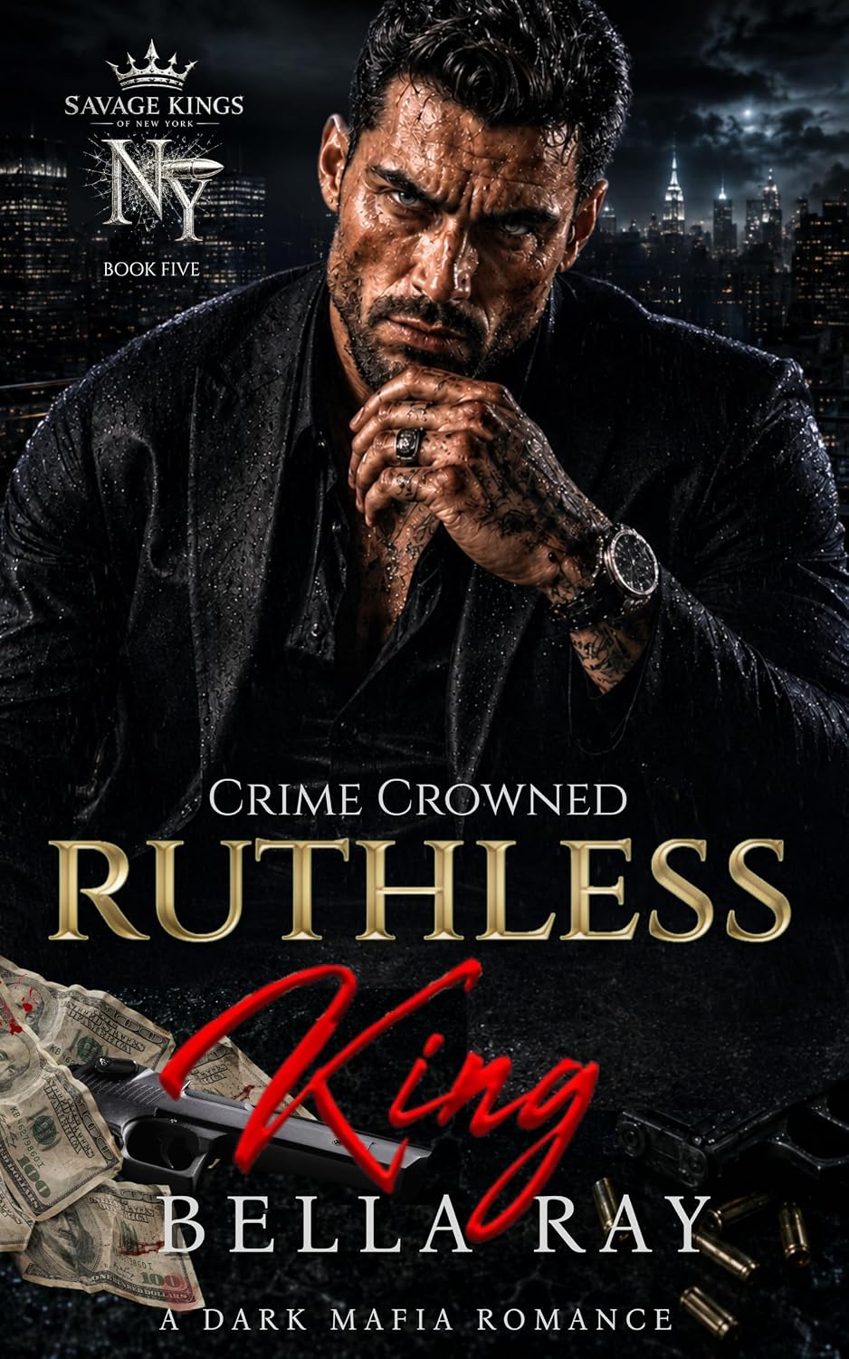 Ruthless King (Savage Kings of New York, #5)