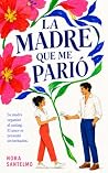La madre que me p...
