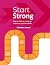 Start Strong: How to start ...