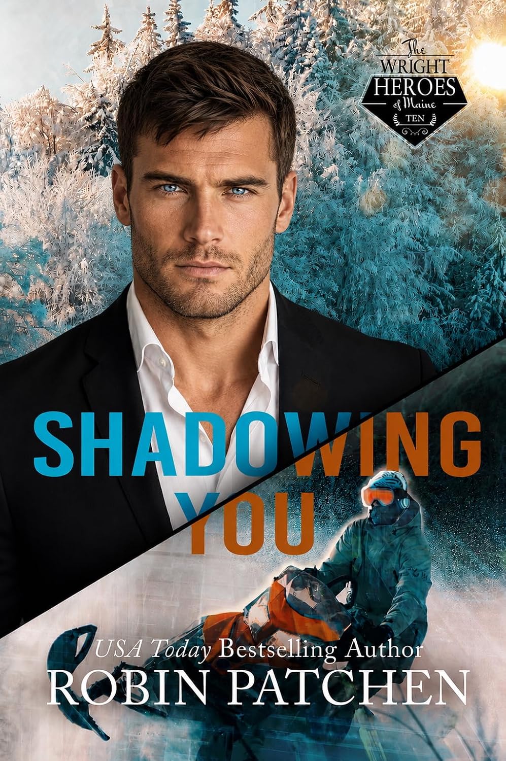 Read Shadowing You (The Wright Heroes of Maine, #10)